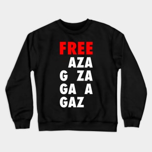 Free Gaza And Free Palestine - The Holy Country For Muslim Crewneck Sweatshirt